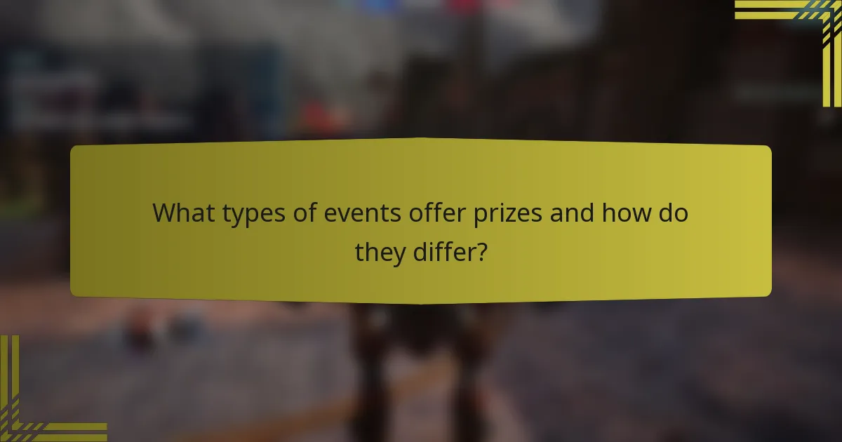What types of events offer prizes and how do they differ?
